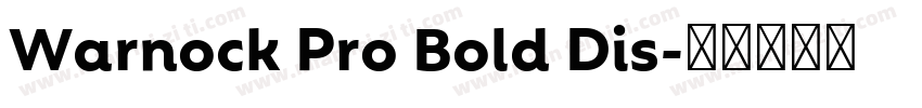 Warnock Pro Bold Dis字体转换
